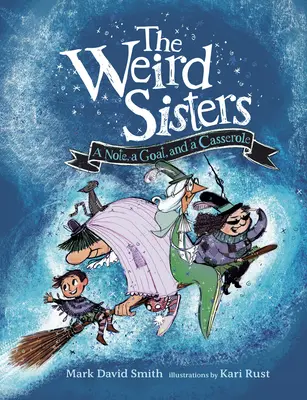Le strane sorelle: Una nota, una capra e una casseruola - The Weird Sisters: A Note, a Goat, and a Casserole
