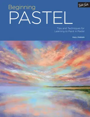 Portfolio: Pastello per principianti: suggerimenti e tecniche per imparare a dipingere a pastello volume 5 - Portfolio: Beginning Pastel: Tips and Techniques for Learning to Paint in Pastelvolume 5
