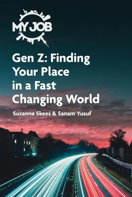 MY JOB Gen Z: trovare il proprio posto in un mondo in rapida evoluzione - MY JOB Gen Z: Finding Your Place in a Fast Changing World