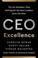 CEO Excellence - Le sei mentalità che distinguono i migliori leader dagli altri - CEO Excellence - The Six Mindsets That Distinguish the Best Leaders from the Rest