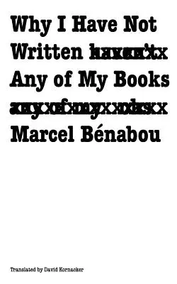 Perché non ho scritto nessuno dei miei libri - Why I Have Not Written Any of My Books
