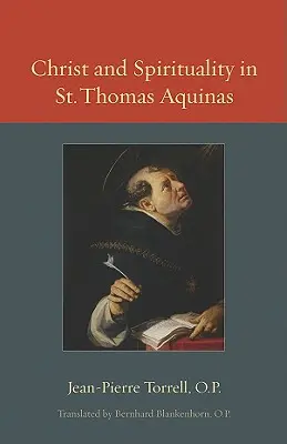 Cristo e spiritualità in San Tommaso d'Aquino - Christ and Spirituality in St. Thomas Aquinas