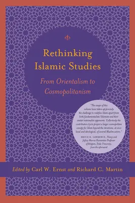 Ripensare gli studi islamici: Dall'orientalismo al cosmopolitismo - Rethinking Islamic Studies: From Orientalism to Cosmopolitanism
