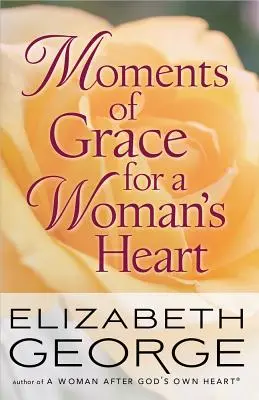 Momenti di grazia per il cuore di una donna - Moments of Grace for a Woman's Heart