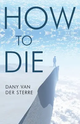 Come morire - How to Die