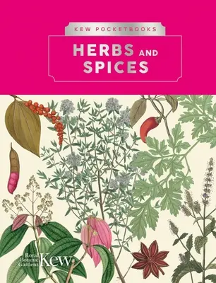 I tascabili di Kew: Erbe e spezie - Kew Pocketbooks: Herbs and Spices