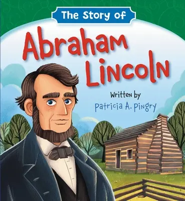 La storia di Abramo Lincoln - The Story of Abraham Lincoln