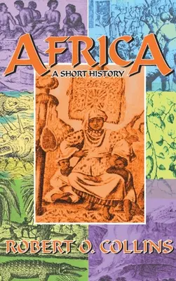 L'Africa: Breve storia - Africa: A Short History