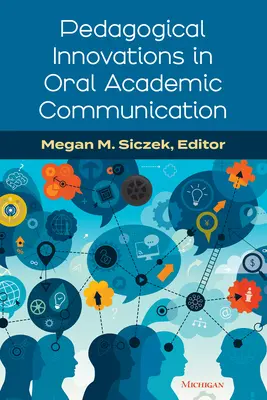 Innovazioni pedagogiche nella comunicazione accademica orale - Pedagogical Innovations in Oral Academic Communication