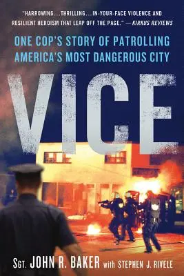 Il vizio: La storia di un poliziotto che pattuglia la città più pericolosa d'America - Vice: One Cop's Story of Patrolling America's Most Dangerous City