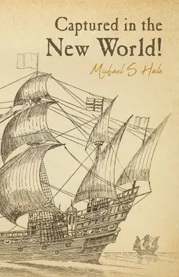 Catturati nel Nuovo Mondo! - Captured in the New World!
