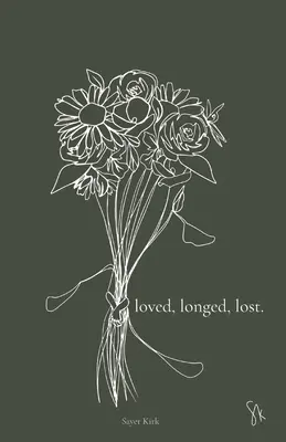 amati, desiderati, persi. - loved, longed, lost.
