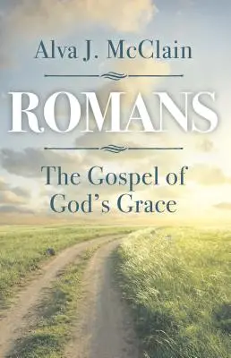 Romani, il Vangelo della grazia di Dio - Romans the Gospel of God's Grace