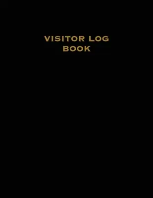 Buku Catatan Pengunjung: Daftar Tamu, Pengunjung Masuk, Nama, Tanggal, Waktu, Bisnis, Pelacakan Kontak Tamu, Rumah Liburan, Jurnal - Visitor Log Book: Guest Register, Visitors Sign In, Name, Date, Time, Business, Guests Contact Tracing, Vacation Home, Journal