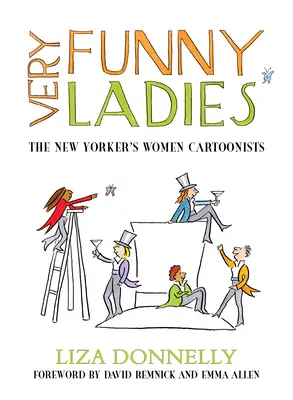 Signore molto divertenti: Le donne vignettiste del New Yorker - Very Funny Ladies: The New Yorker's Women Cartoonists