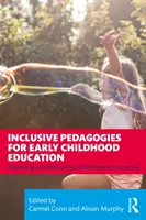 Pedagogie inclusive per l'educazione della prima infanzia: Rispettare e rispondere alle differenze di apprendimento - Inclusive Pedagogies for Early Childhood Education: Respecting and Responding to Differences in Learning