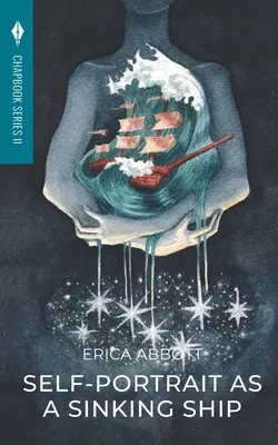 Autoritratto come nave che affonda: Toho Publishing Chapbook Series II - Self-Portrait as a Sinking Ship: Toho Publishing Chapbook Series II