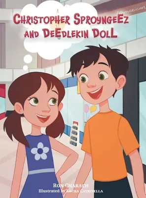 Christopher Sproyngeez e la bambola Deedlekin - Christopher Sproyngeez and Deedlekin Doll