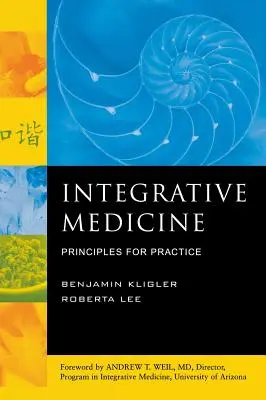 Medicina Integrativa: Principi per la pratica - Integrative Medicine: Principles for Practice