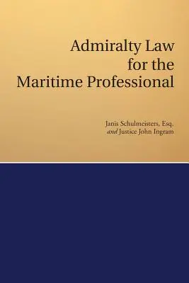 Diritto dell'ammiragliato per il professionista marittimo - Admiralty Law for the Maritime Professional