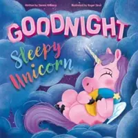 Buonanotte unicorno dormiglione - Goodnight Sleepy Unicorn