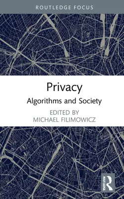 Privacy: Algoritmi e società - Privacy: Algorithms and Society