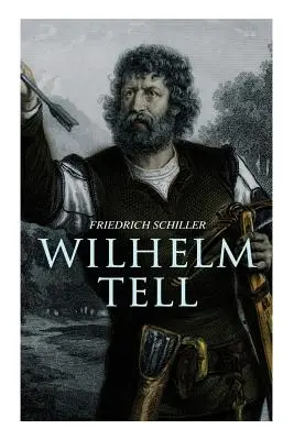 Guglielmo Tell - Wilhelm Tell