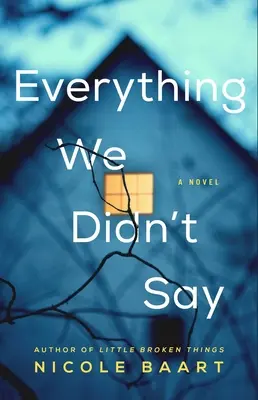 Tutto quello che non abbiamo detto - Everything We Didn't Say