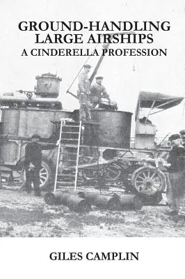 Gestire a terra grandi dirigibili: Una professione da cenerentola - Ground-Handling Large Airships: A Cinderella Profession