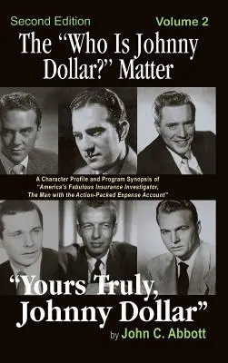 Chi è Johnny Dollar? La questione Volume 2 (2a edizione) (Hardback) - The Who Is Johnny Dollar? Matter Volume 2 (2nd Edition) (Hardback)