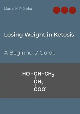 Perdere peso in chetosi: Guida per principianti - Losing Weight in Ketosis: A Beginners' Guide