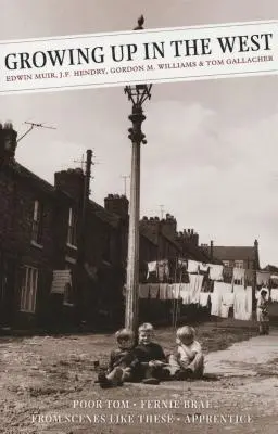 Crescere nel West: Povero Tom: Fernie Brae (un'infanzia scozzese): Da scene come queste: L'apprendista - Growing Up in the West: Poor Tom: Fernie Brae (a Scottish Childhood): From Scenes Like These: Apprentice