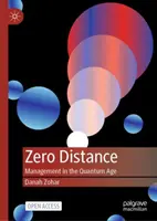 Distanza zero: Il management nell'era dei quanti - Zero Distance: Management in the Quantum Age
