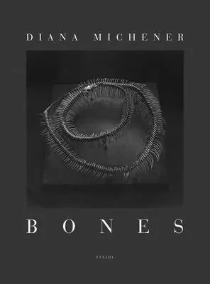 Diana Michener: Ossa - Diana Michener: Bones