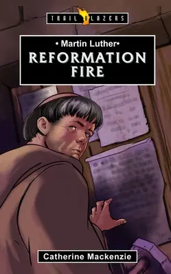 Martin Lutero: Il fuoco della Riforma - Martin Luther: Reformation Fire