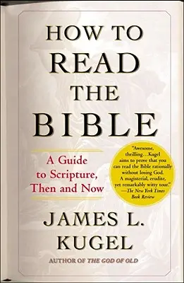 Come leggere la Bibbia: Guida alle Scritture, allora e oggi - How to Read the Bible: A Guide to Scripture, Then and Now