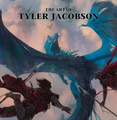 L'arte di Tyler Jacobson - The Art of Tyler Jacobson