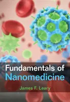 Fondamenti di nanomedicina (Leary James F. (Purdue University Indiana)) - Fundamentals of Nanomedicine (Leary James F. (Purdue University Indiana))
