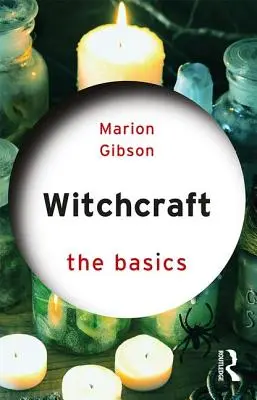 Stregoneria: Le basi - Witchcraft: The Basics