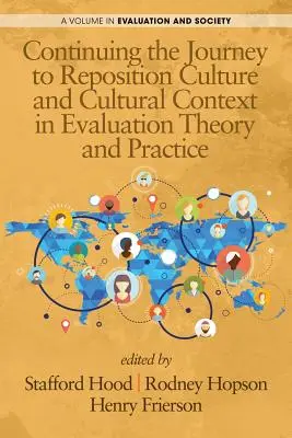 Continuare il viaggio per riposizionare la cultura e il contesto culturale nella teoria e nella pratica della valutazione - Continuing the Journey to Reposition Culture and Cultural Context in Evaluation Theory and Practice