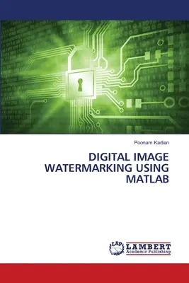 Filigrana di immagini digitali con MATLAB - Digital Image Watermarking Using MATLAB