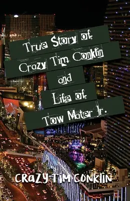 La vera storia di Tim Conklin e la vita di Tow Mater Jr. - True Story of Crazy Tim Conklin and Life of Tow Mater Jr.