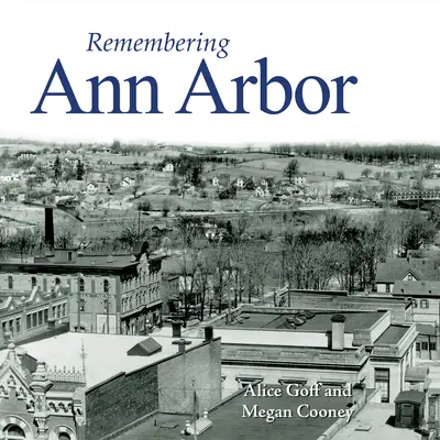 Ricordando Ann Arbor - Remembering Ann Arbor