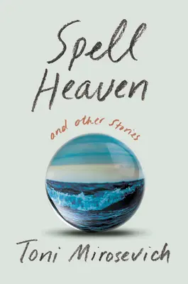 Il paradiso degli incantesimi: E altre storie - Spell Heaven: And Other Stories