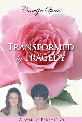 Trasformata dalla tragedia: Una rosa di redenzione - Transformed by Tragedy: A Rose of Redemption