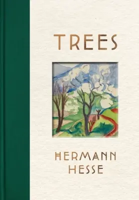 Alberi: Antologia di scritti e dipinti - Trees: An Anthology of Writings and Paintings