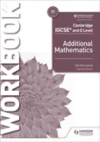 Libro di lavoro di matematica supplementare Cambridge Igcse e O Level - Cambridge Igcse and O Level Additional Mathematics Workbook