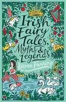 Fiabe, miti e leggende irlandesi - Irish Fairy Tales, Myths and Legends