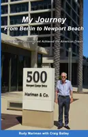 Il mio viaggio da Berlino a Newport: Come un immigrato adolescente raggiunse il sogno americano - My Journey From Berlin to Newport: How a Teenage Immigrant Achieved the American Dream