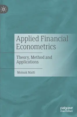 Econometria finanziaria applicata: Teoria, metodo e applicazioni - Applied Financial Econometrics: Theory, Method and Applications